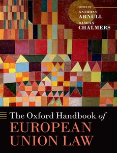 The Oxford Handbook of European Union Law (Oxford Handbooks) by Anthony Arnull