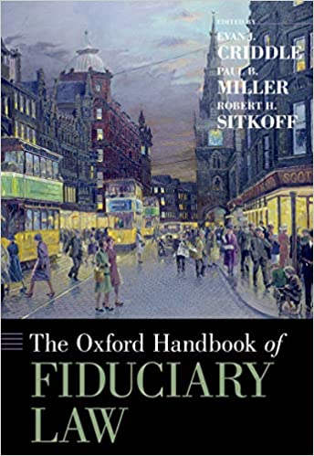 The Oxford Handbook of Fiduciary Law (Oxford Handbooks)