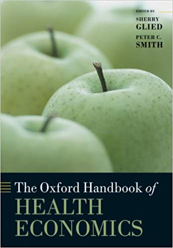 The Oxford Handbook of Health Economics (Oxford Handbooks)