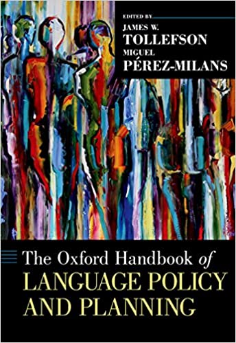 The Oxford Handbook of Language Policy and Planning (Oxford Handbooks)