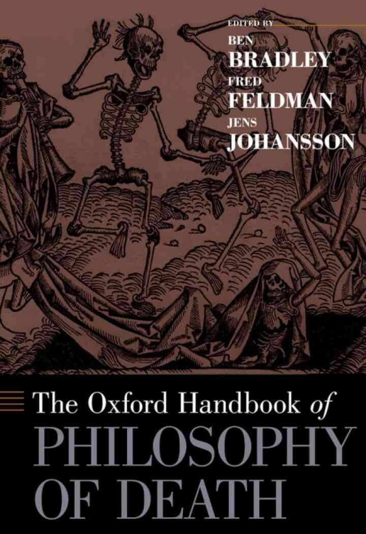 The Oxford Handbook of Philosophy of Death, 1st Edition