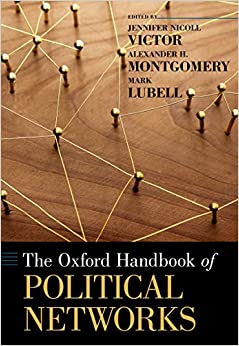 The Oxford Handbook of Political Networks (Oxford Handbooks)
