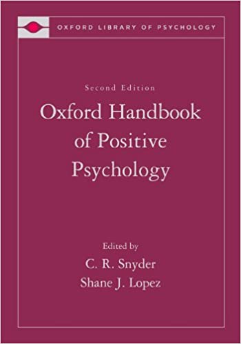 The Oxford Handbook of Positive Psychology (Oxford Library of Psychology)