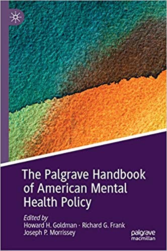 The Palgrave Handbook of American Mental Health Policy
