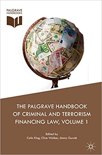 The Palgrave Handbook of Criminal and Terrorism Financing Law ?