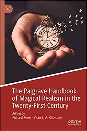 The Palgrave Handbook of Magical Realism in the Twenty-First Century