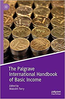 The Palgrave International Handbook of Basic Income (Exploring the Basic Income Guarantee)