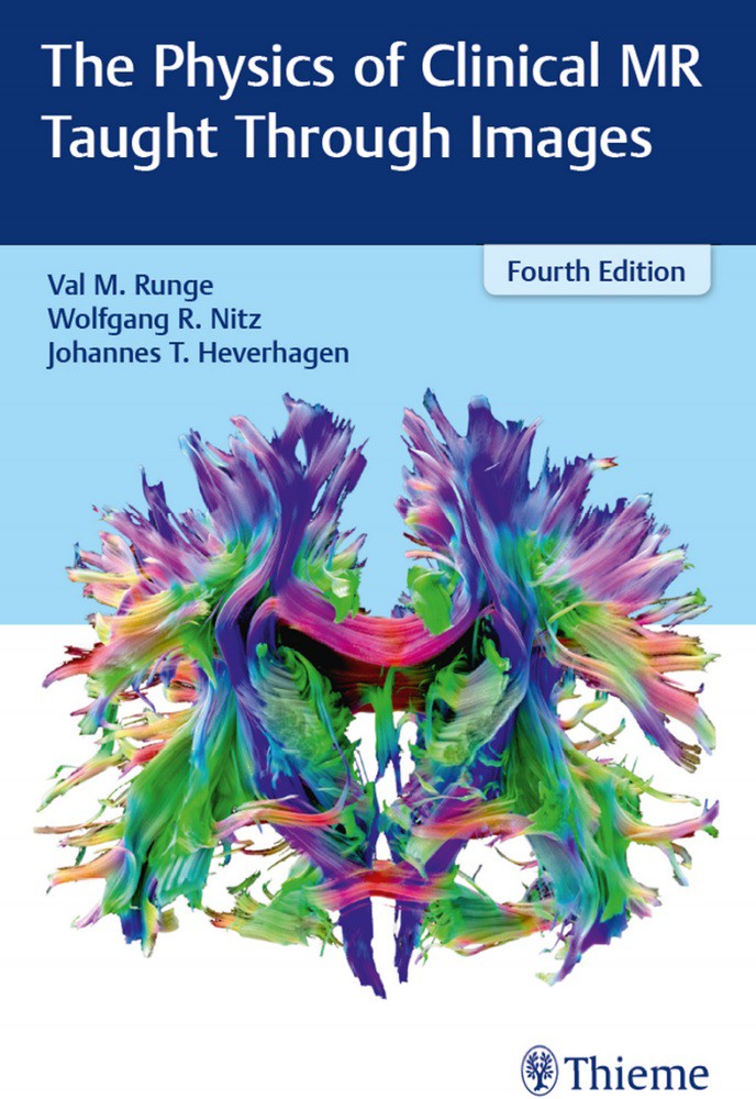 The Physics of Clinical MR Taught Through Images (4th Edition) ?