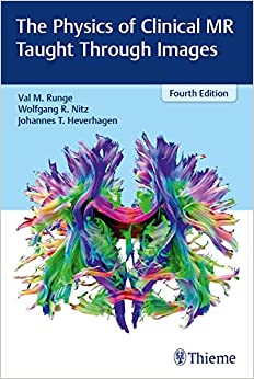 The Physics of Clinical MR Taught Through Images