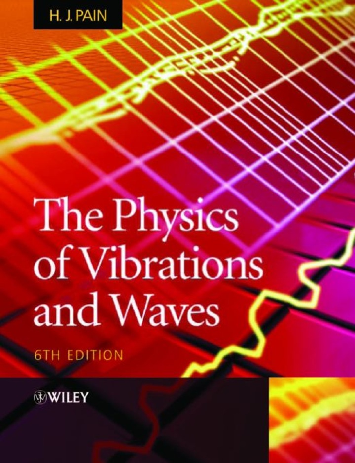 The Physics of Vibrations and Waves