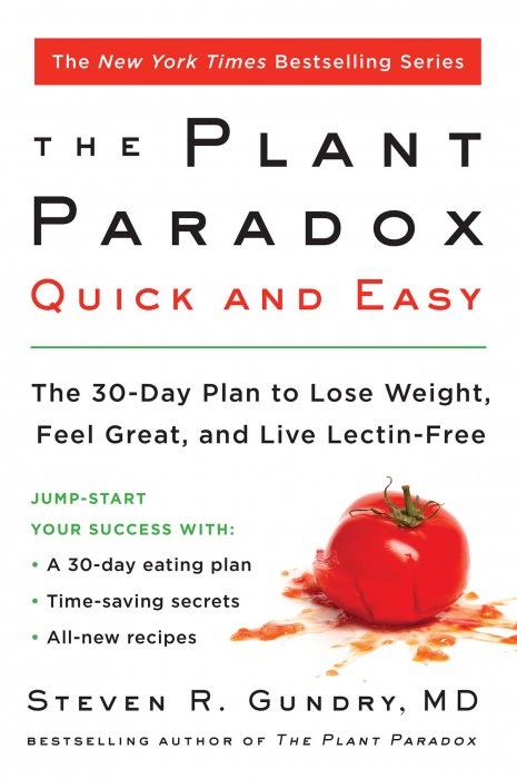 The Plant Paradox Quick And Easy: The 30-Day Plan To Lose