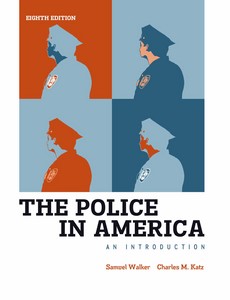 The Police in America An Introduction 8th Edition by Samuel Walker