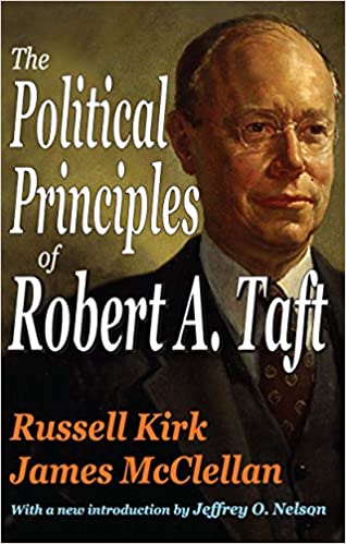 The Political Principles of Robert A. Taft