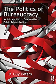 The Politics of Bureaucracy: An Introduction to Comparative Public Administration