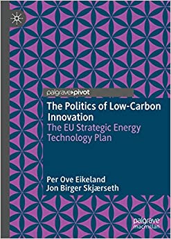 The Politics of Low-Carbon Innovation: The EU Strategic Energy Technology Plan