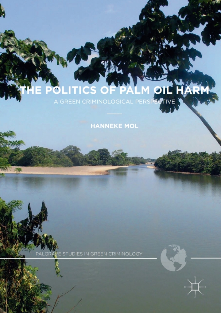 The Politics of Palm Oil Harm: A Green Criminological Perspective