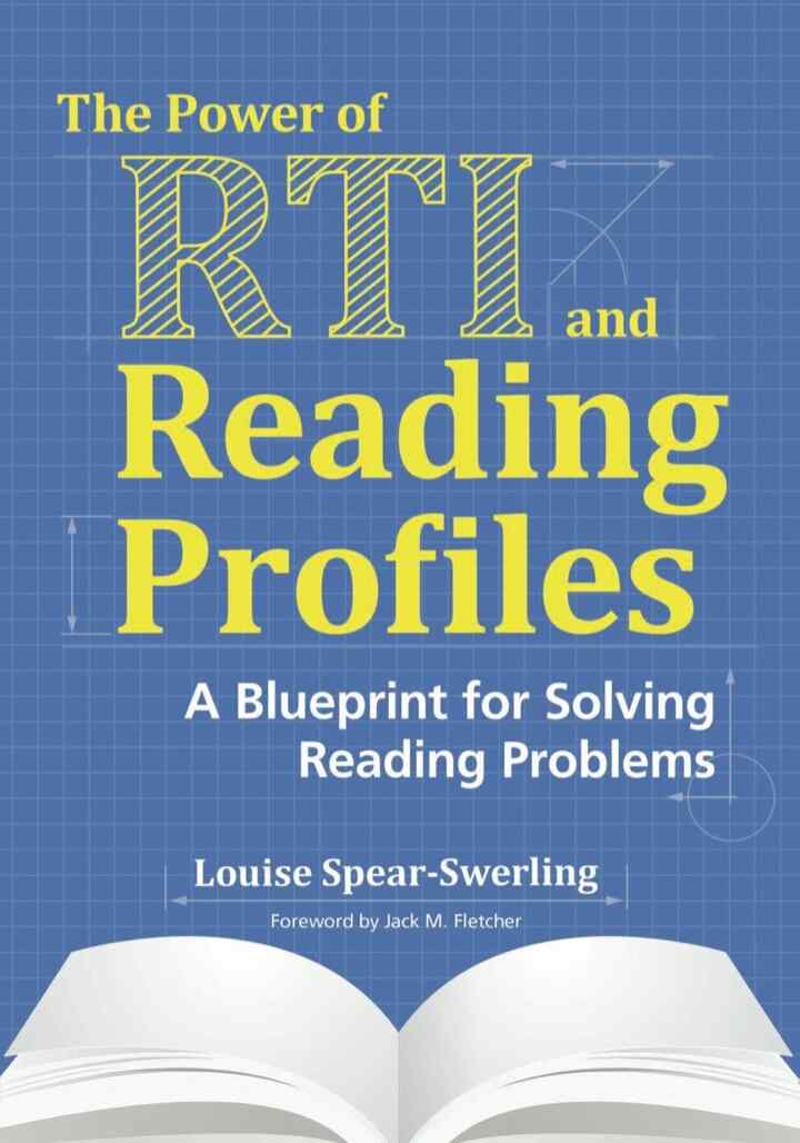 The Power of RTI and Reading Profiles: A Blueprint for Solving Reading Problems