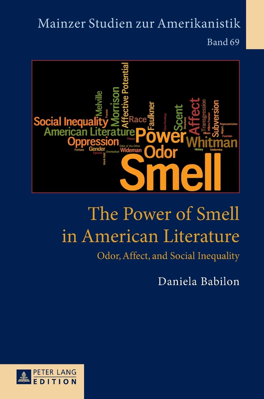 The Power of Smell in American Literature: Odor, Affect, and Social Inequality