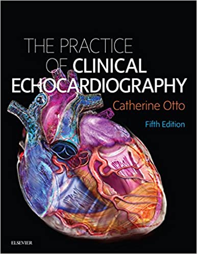 The Practice of Clinical Echocardiography