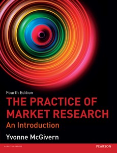 The Practice of Market Research An Introduction 4th by Yvonne McGivern