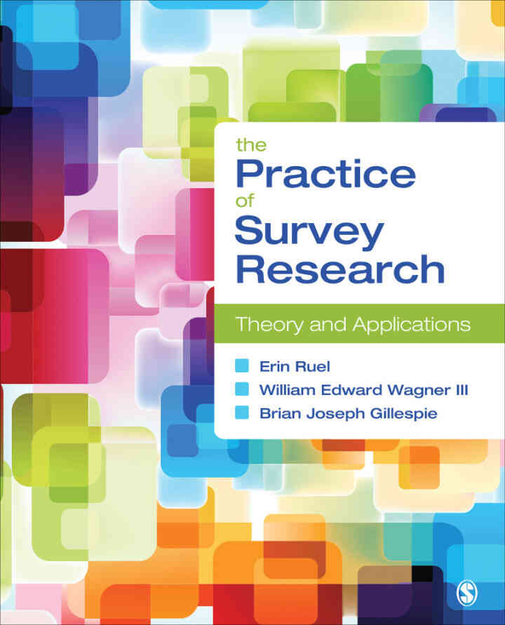 The Practice of Survey Research: Theory and Applications 1st Edition