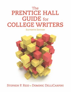 The Prentice Hall Guide for College Writers 11th Edition by Stephen P. Reid