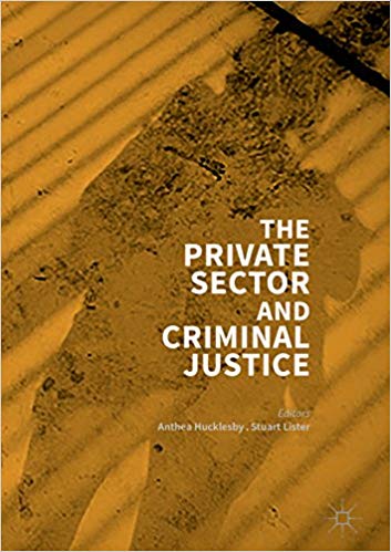 The Private Sector and Criminal Justice ?