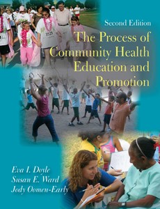 The Process of Community Health Promotion and Eduction 2nd Edition by Eva I. Doyle