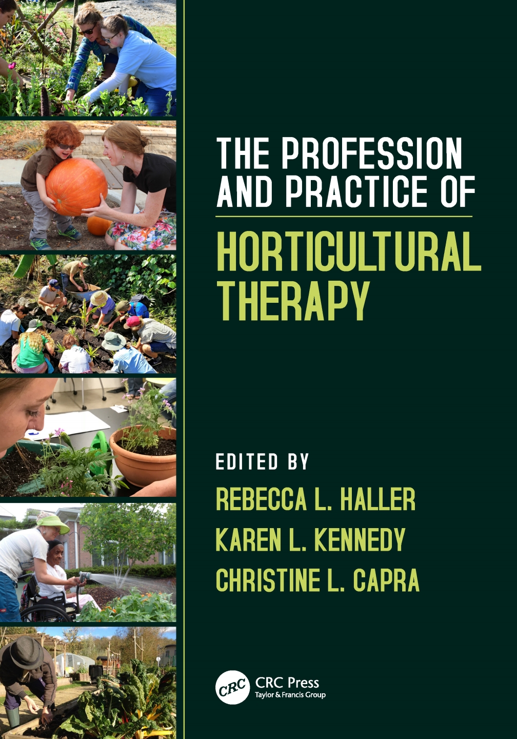 The Profession and Practice of Horticultural Therapy