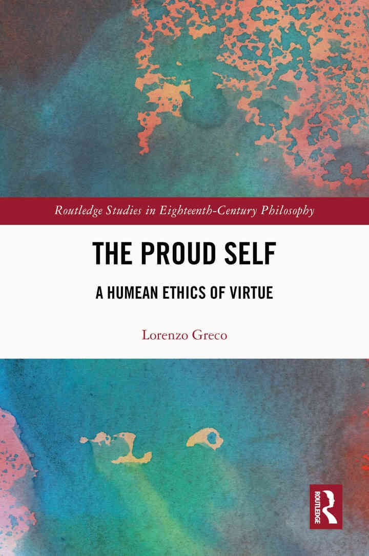 The Proud Self: A Humean Ethics of Virtue, 1st Edition