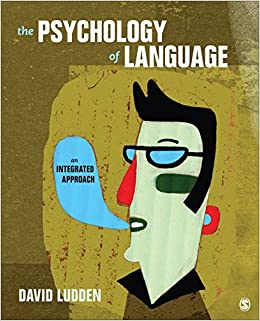 The Psychology of Language: An Integrated Approach