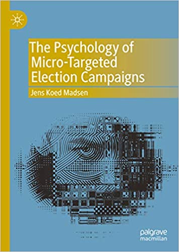 The Psychology of Micro-Targeted Election Campaigns ?