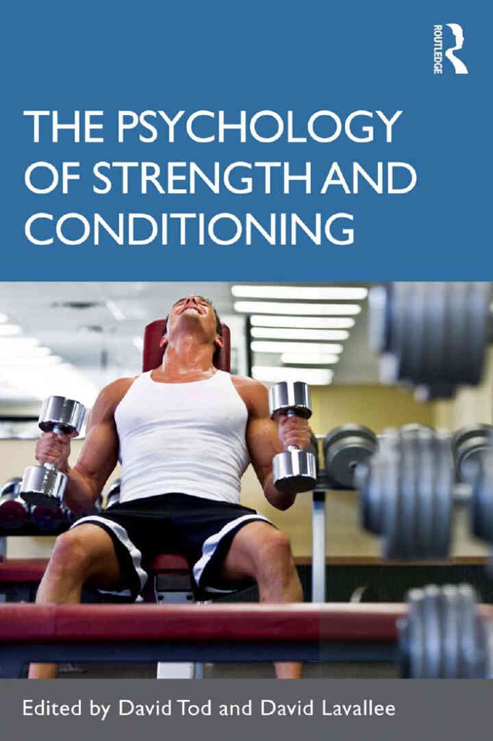 The Psychology of Strength and Conditioning, 1st Edition