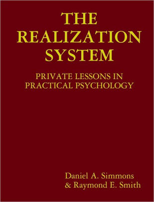 The Realization System: Private Lessons in Practical Psychology