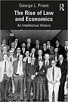The Rise of Law and Economics: An Intellectual History