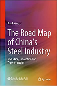 The Road Map of China's Steel Industry: Reduction, Innovation and Transformation