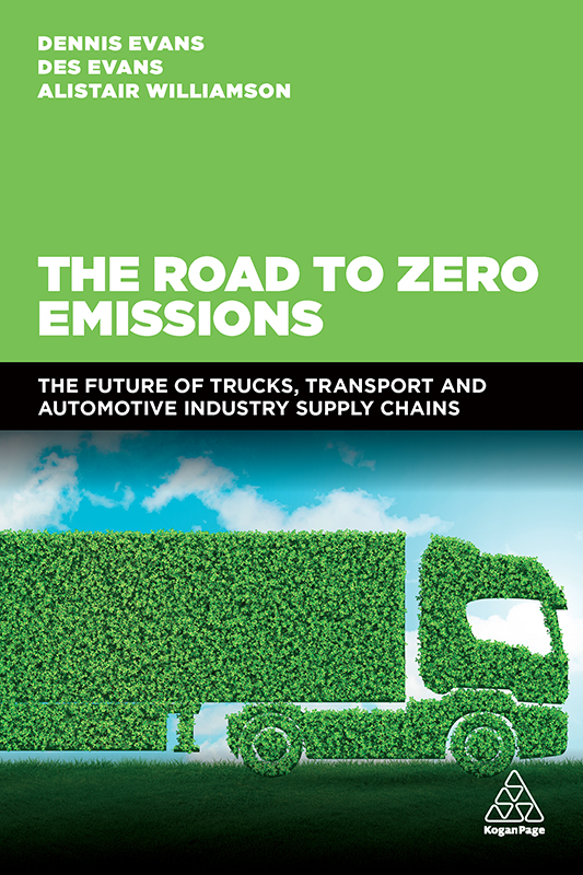 The Road to Zero Emissions: The Future of Trucks Transport and Automotive Industry Supply Chains