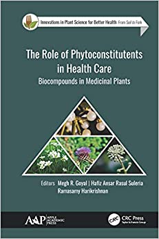 The Role of Phytoconstitutents in Health Care: Biocompounds in Medicinal Plants (Innovations in Plant Science for Better Health)