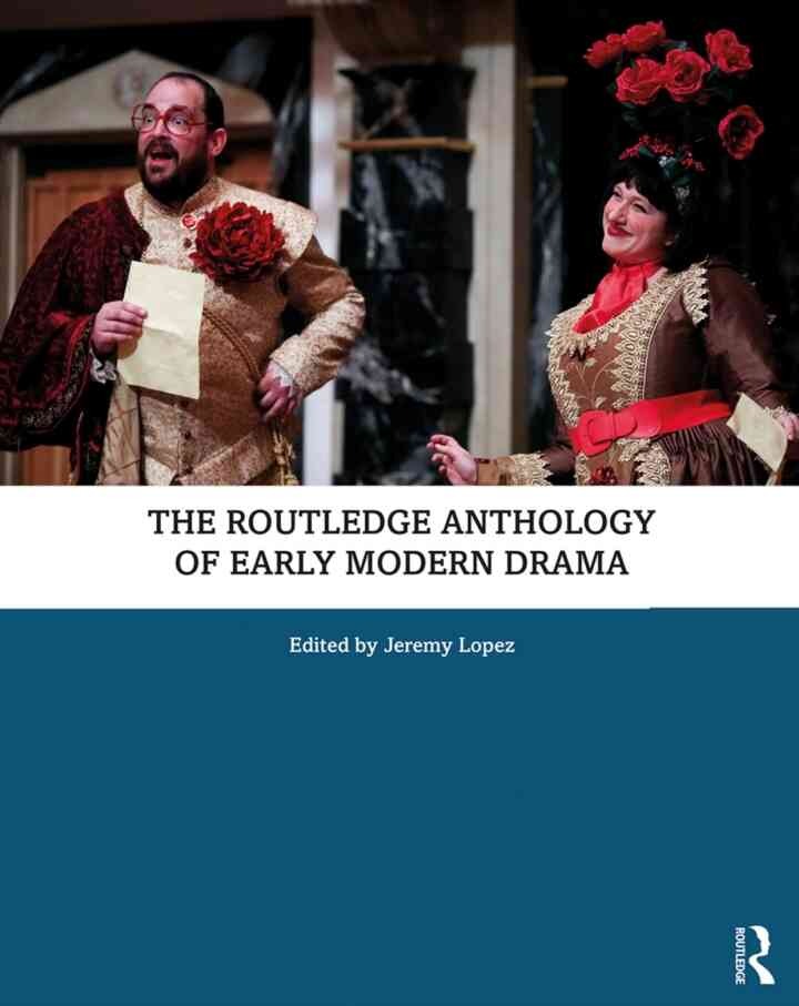 The Routledge Anthology of Early Modern Drama, 1st Edition