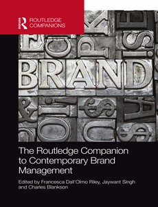 The Routledge Companion to Contemporary Brand Management by Francesca Dall?Olmo Riley