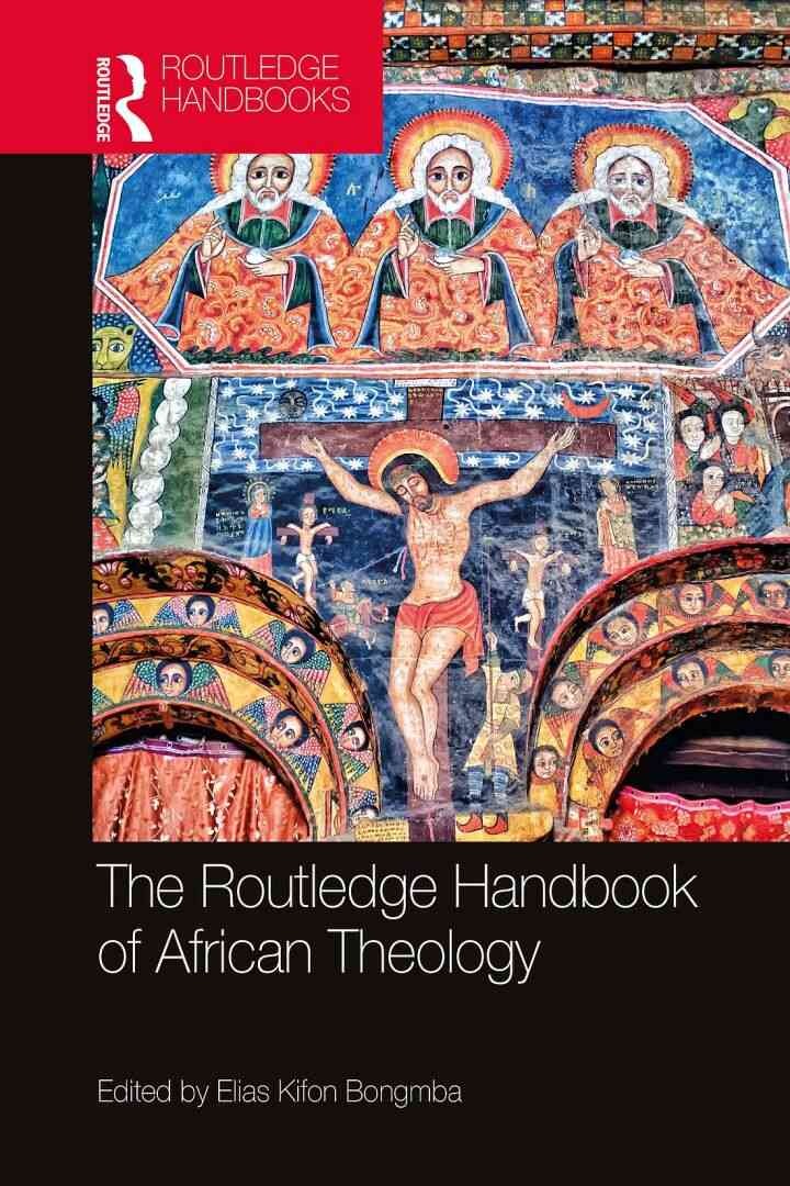 The Routledge Handbook of African Theology, 1st Edition