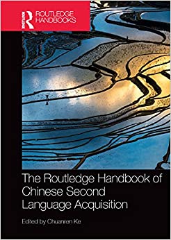 The Routledge Handbook of Chinese Second Language Acquisition (Routledge Language Handbooks)