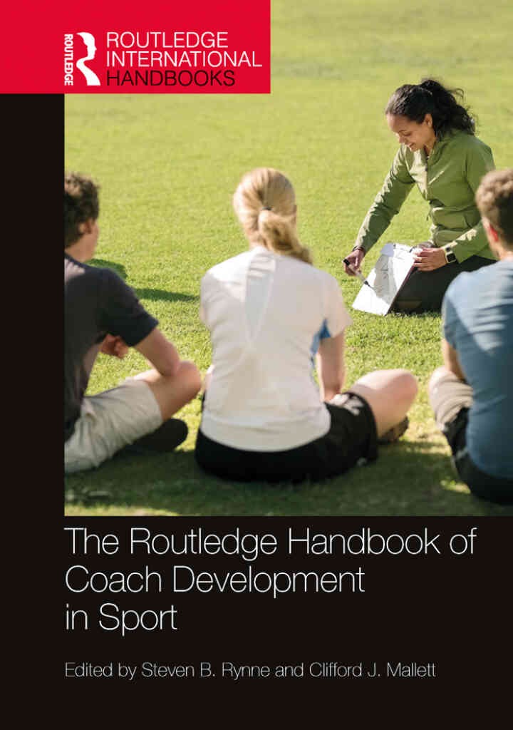 The Routledge Handbook of Coach Development in Sport, 1st Edition