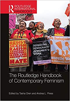 The Routledge Handbook of Contemporary Feminism (Routledge International Handbooks)