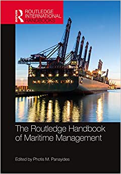 The Routledge Handbook of Maritime Management (Routledge International Handbooks)