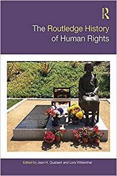 The Routledge History of Human Rights (Routledge Histories)