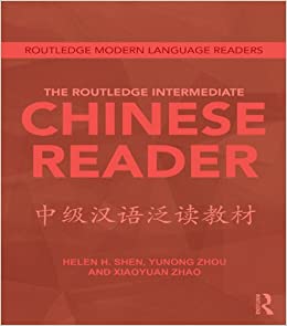 The Routledge Intermediate Chinese Reader (Routledge Modern Language Readers)