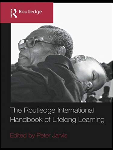 The Routledge International Handbook of Lifelong Learning ?