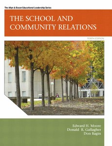 The School and Community Relations 10th Edition by Edward H. Moore