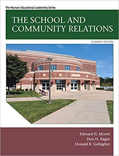 The School and Community Relations 11th Edition by Edward H. Moore